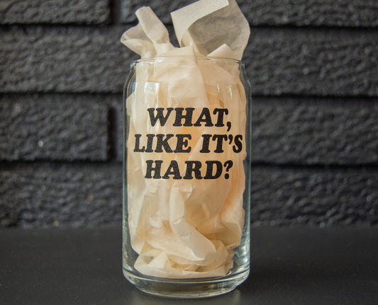 What, Like It's Hard? Can Shaped Glass | Legally Blonde quote, grad gifts, lawyer gifts, elle woods, beer can glass, iced coffee glass