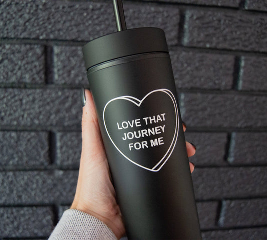 Love That Journey For Me Matte Black Tumbler