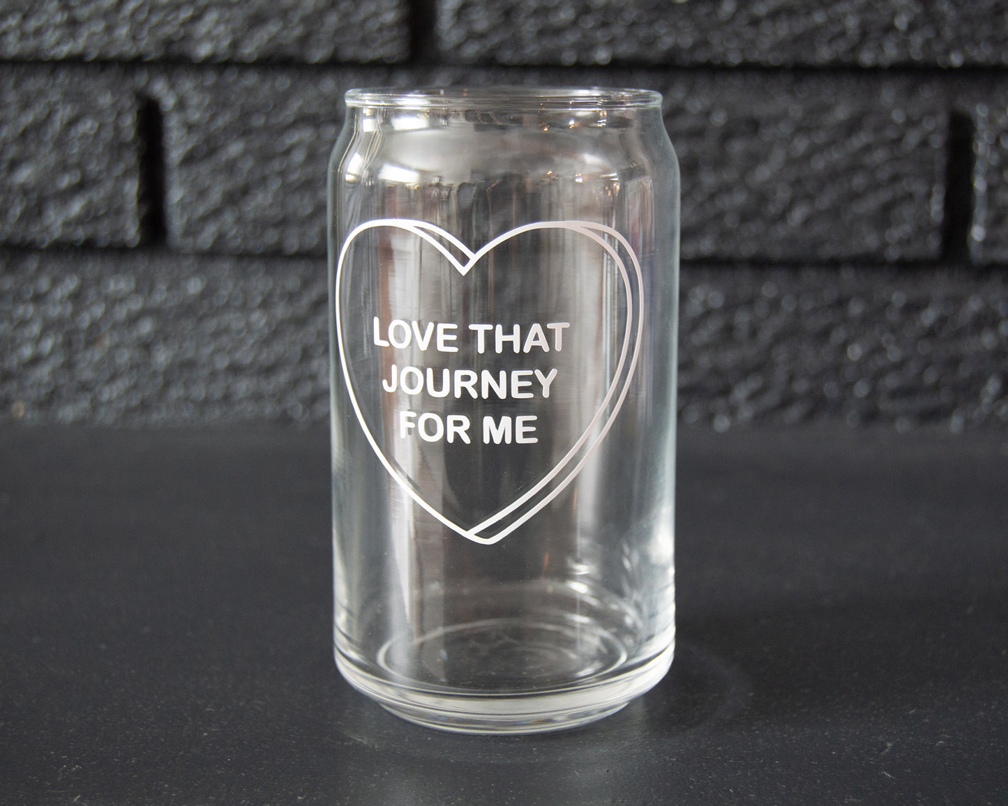 Love That Journey For Me Can Shaped Glass