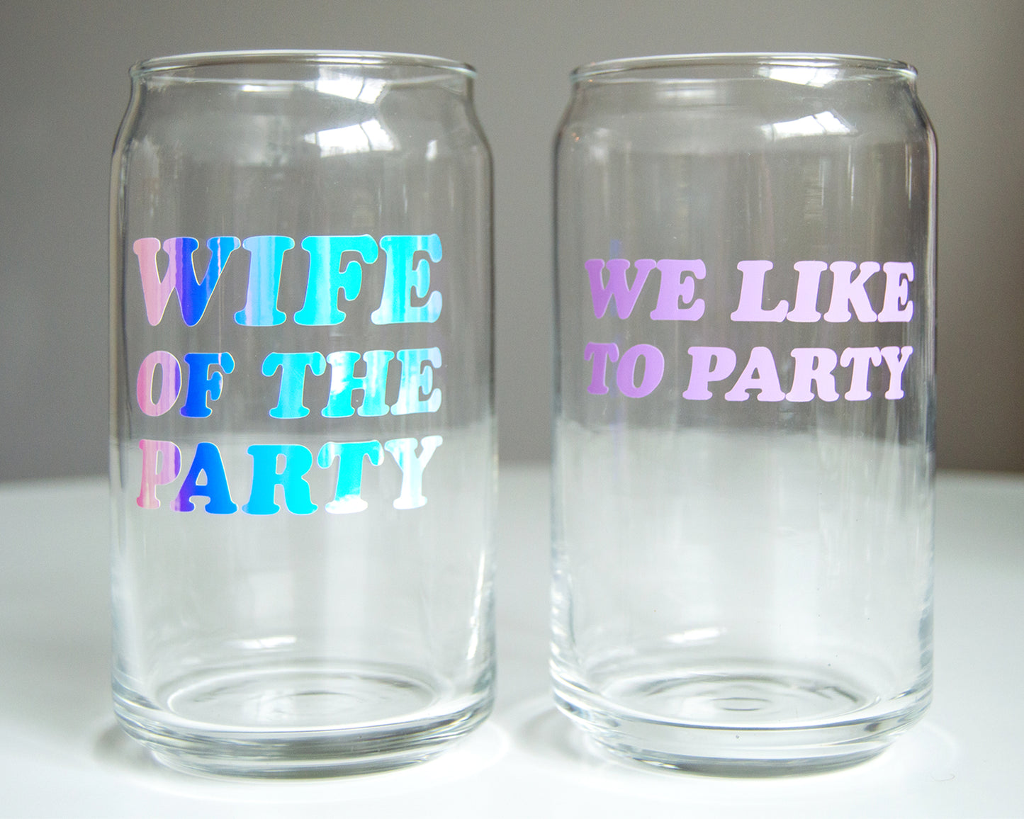 Wife of The Party + We Like To Party Glass Can Cups