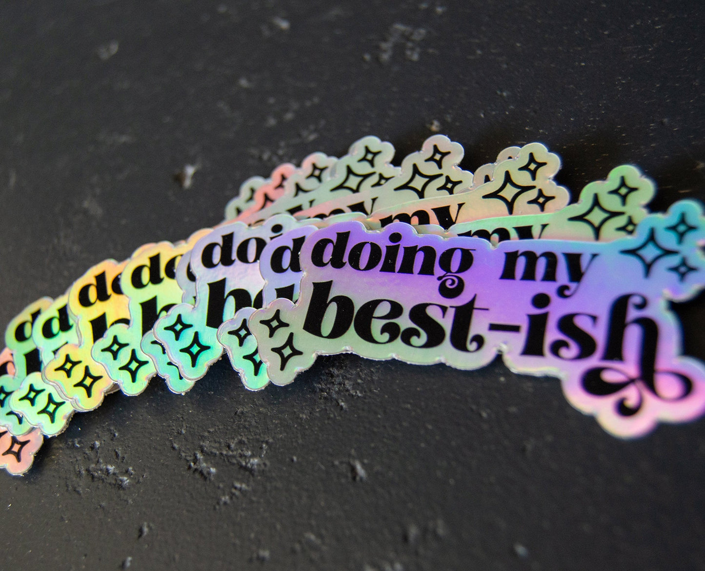 Doing my Best-ish Quote Holographic Sticker