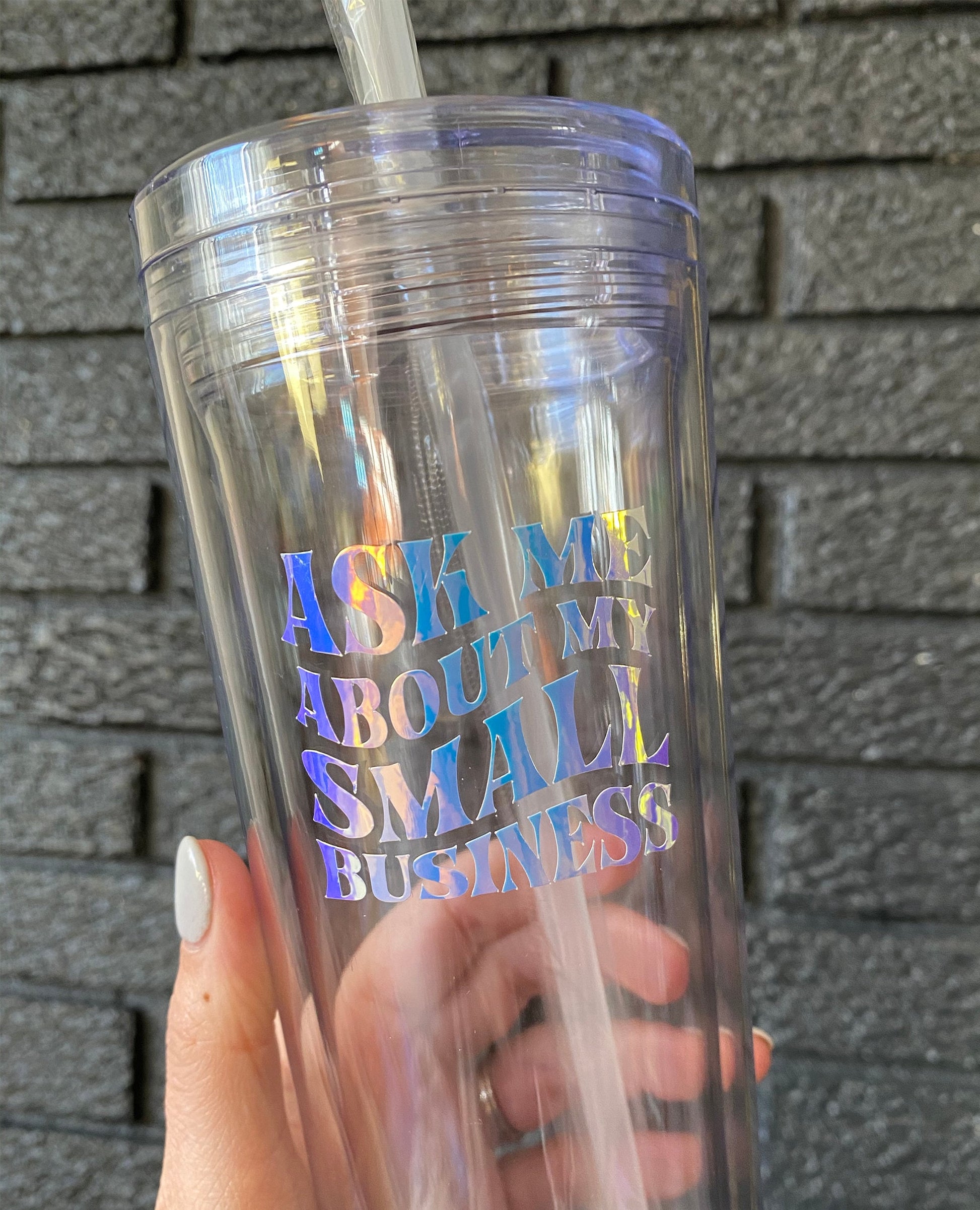 Ask Me About My Small Business Clear Tumbler – Butler Design Co.